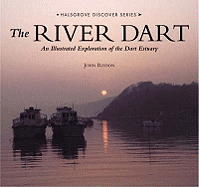 The River Dart: An Illustrated Exploration of the Dart Estuary