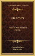 The Riviera: Ancient and Modern (1895)