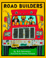 The Road Builders - Hennessy, B G