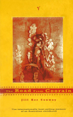 The Road From Coorain - Conway, Jill Ker