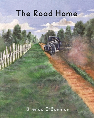 The Road Home - O'Bannion, Brenda