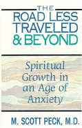 The Road Less Traveled and Beyond: Spiritual Growth in an Age of Anxiety