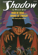 The Road of Crime/Crooks Go Straight - Gibson, Walter Brown