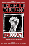 The Road to Actualized Democracy: A Psychological Exploration
