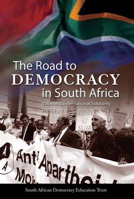 The Road to Democracy in South Africa - South African Democracy Education Trust