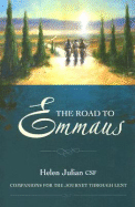 The Road to Emmaus: Companions for the Journey Through Lent