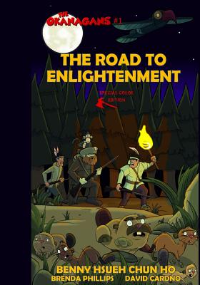 The Road to Enlightenment (The Okanagans, No. 1) Special Color Edition - Phillips, Brenda (Editor), and Ho, Hsueh Chun