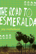 The Road to Esmeralda - Nicholson, Joy
