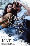 The Road to Finding Us: A Second Chance Romance