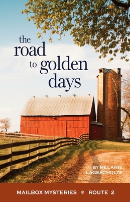 The Road to Golden Days - Lageschulte, Melanie