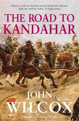 The Road to Kandahar - Wilcox, John