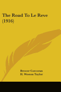 The Road To Le Reve (1916)