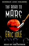 The Road to Mars - Idle, Eric (Read by)