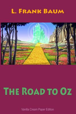 The Road to Oz - Baum, L Frank