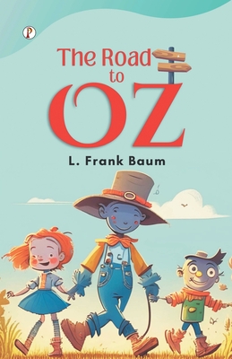 The Road to Oz - Baum, L Frank