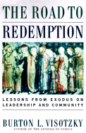 The Road to Redemption: Lessons from Exodus on Leadership and Community