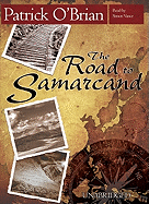 The Road to Samarcand - O'Brian, Patrick, and Vance, Simon (Read by)