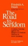 The Road to Serfdom - Hayek, Friedrich A Von