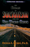 The Road to Socialism and the New World Order