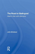 The Road To Stalingrad: Stalin's War With Germany