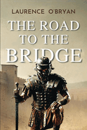 The Road To The Bridge