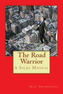 The Road Warrior: A Sales Rep's Manual