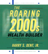 The Roaring 2000s Wealth Builder