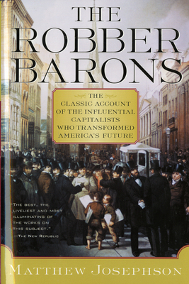 The Robber Barons - Josephson, Matthew