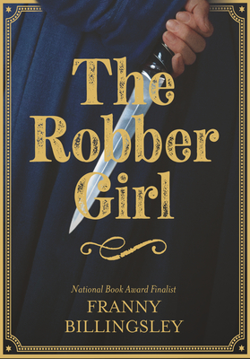 The Robber Girl - Billingsley, Franny