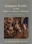 The Robert Lehman Collection at the Metropolitan Museum of Art, Volume XIV: European Textiles