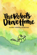 The Robots Drove Home