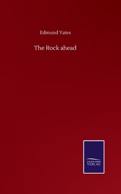 The Rock ahead - Yates, Edmund