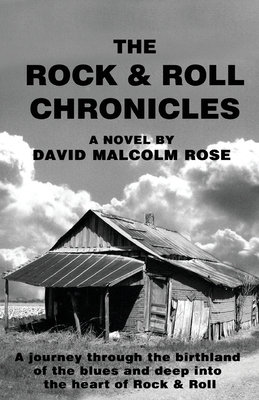 The Rock and Roll Chronicles - Rose, David Malcolm