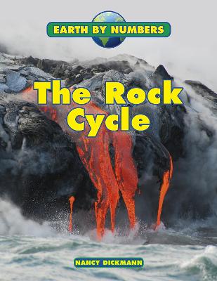 The Rock Cycle - Dickmann, Nancy