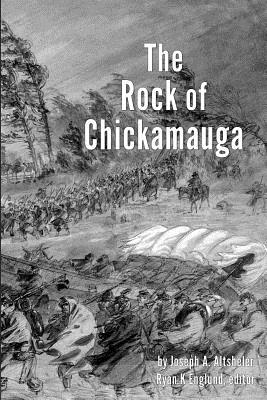 The Rock of Chickamauga - Illustrated: A Story of the Western Crisis - Altsheler, Joseph a