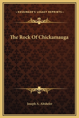 The Rock Of Chickamauga - Altsheler, Joseph a