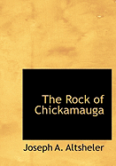 The Rock of Chickamauga - Altsheler, Joseph A