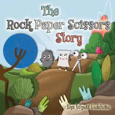 The Rock Paper Scissors Story - Baldwin, Wyatt