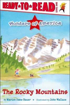 The Rocky Mountains: Ready-To-Read Level 1 - Bauer, Marion Dane