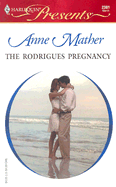 The Rodrigues Pregnancy - Mather, Anne