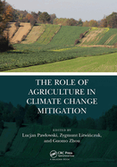 The Role of Agriculture in Climate Change Mitigation