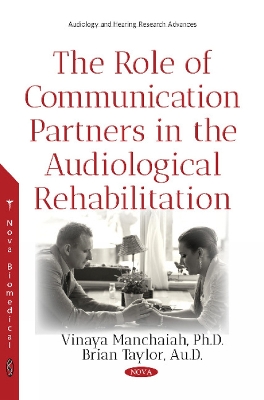 The Role of Communication Partners in the Audiological Rehabilitation - Manchaiah, Vinaya