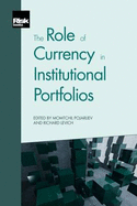 The Role of Currency in Institutional Portfolios