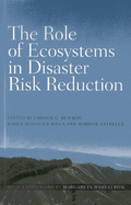 The role of ecosystems in disaster risk reduction