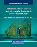 The Role of Female Leaders in Achieving the Sustainable Development Goals
