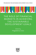 The Role of Financial Markets in Achieving the Sustainable Development Goals