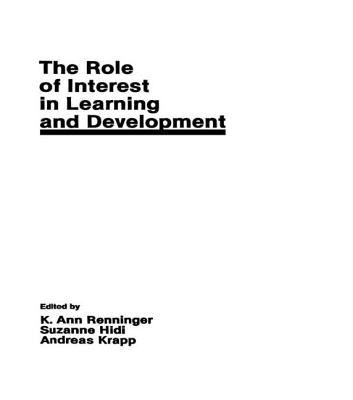 The Role of interest in Learning and Development - Renninger, K. Ann (Editor), and Hidi, Suzanne (Editor), and Krapp, Andreas (Editor)