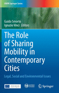 The Role of Sharing Mobility in Contemporary Cities: Legal, Social and Environmental Issues