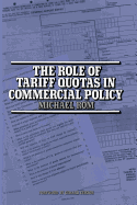 The Role of Tariff Quotas in Commercial Policy