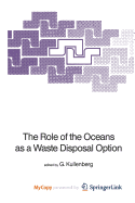 The role of the oceans as a waste disposal option